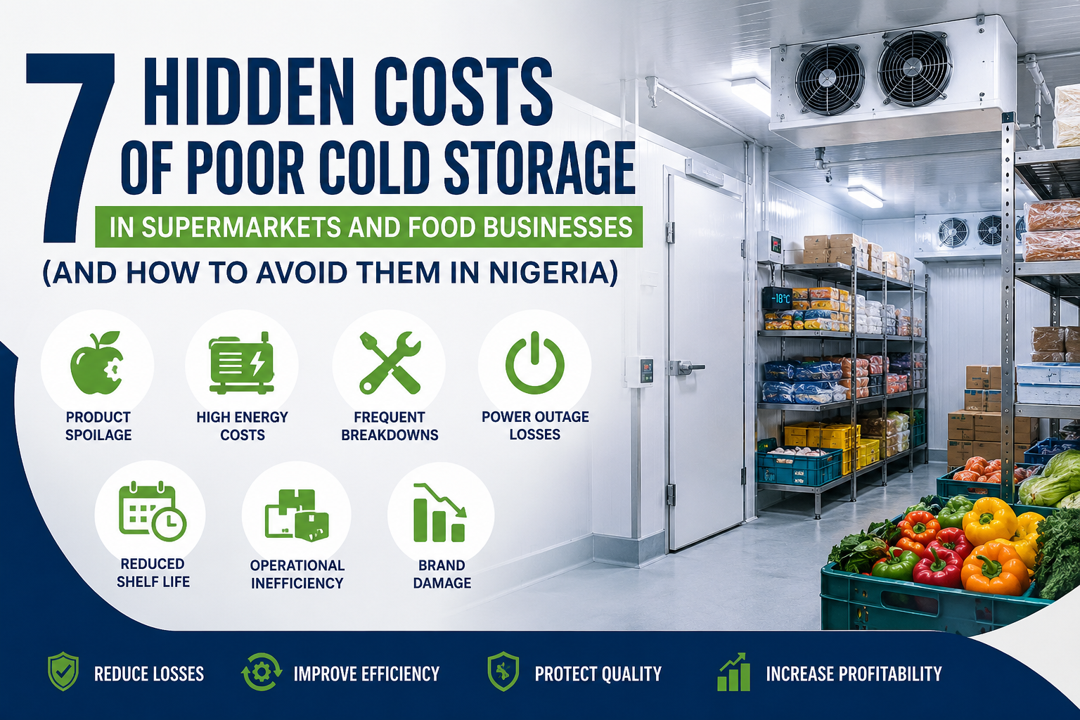 7 Hidden Cost of Poor Cold Storage System